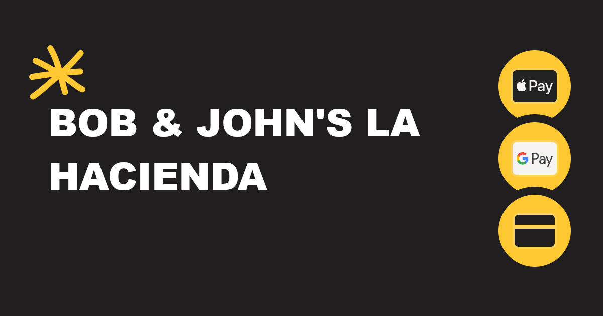 Bob & John's La Hacienda