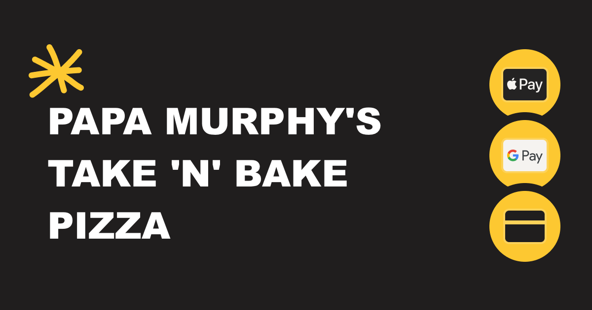 Papa Murphy's Take 'N' Bake Pizza - Anderson - Menu & Hours